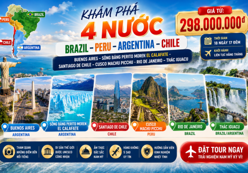 TOUR NAM MỸ 2026 [18N13Đ] HÀNH TRÌNH KHÁM PHÁ 4 NƯỚC BRAZIL – PERU – ARGENTINA – CHILE